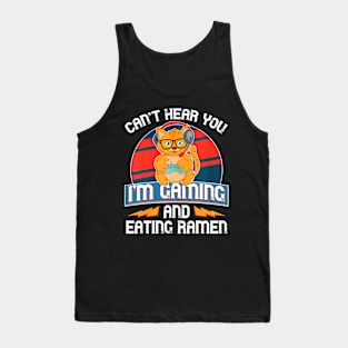 Hear You  Gaming Video Gamer Ramen Cat Tank Top